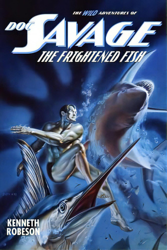 Doc Savage: The Frightened Fish, De Murray, Will. Editorial Altus Pr, Tapa Blanda En Inglés