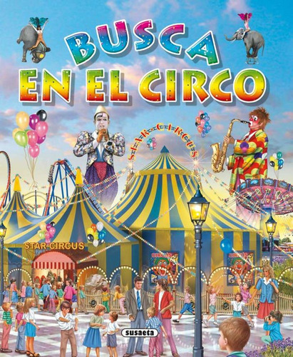 Imagen 1 de 4 de Busca En El Circo (td) / Susaeta