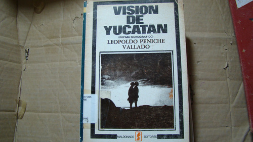 Vision De Yucatan , Leopoldo Peniche Vallado , Año 1983