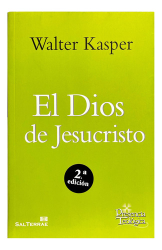 El Dios De Jesucristo - Walter Kasper - 2a Edición