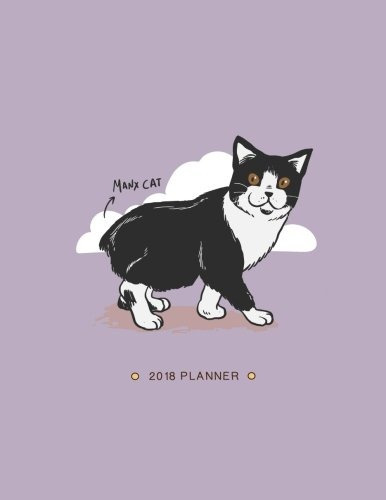 Manx Cat 2018 Planner Weekly Monthly Daily Manx Cat Organize