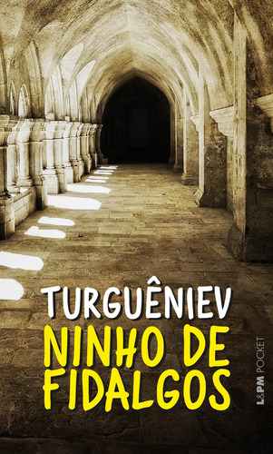 Ninho de fidalgos, de Turguêniev, Ivan. Série L&PM Pocket (1296), vol. 1296. Editora Publibooks Livros e Papeis Ltda., capa mole em português, 2018