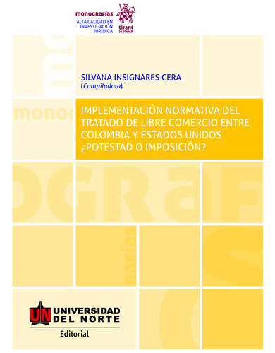 La Implementación Normativa Del Tratado De Libre Comercio En
