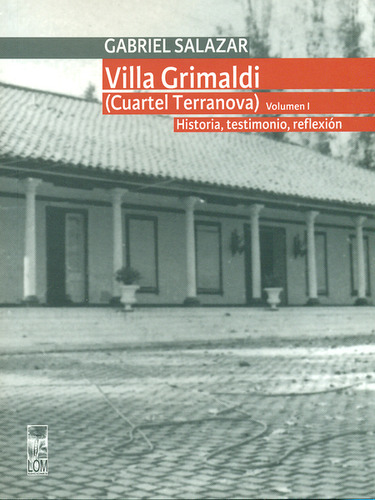 Villa Grimaldi Volumen I. (cuartel Terranova). Historia, Tes