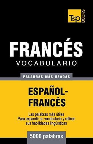 Vocabulario Espa Ol-franc S - 5000 Palabras M S Usadas, De Andrey Taranov. Editorial T P Books, Tapa Blanda En Español