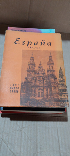 Españas Viajes , Jose Cantu Corro , 175 Paginas