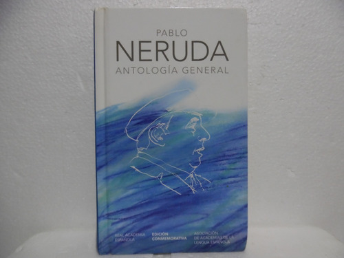 Antología General / Pablo Neruda / Alfaguara 