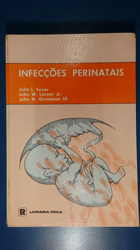 Livro Infecções Perinatais  Livraria Roca