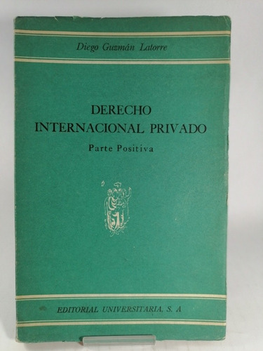 Derecho Internacional Privado, Parte Positiva