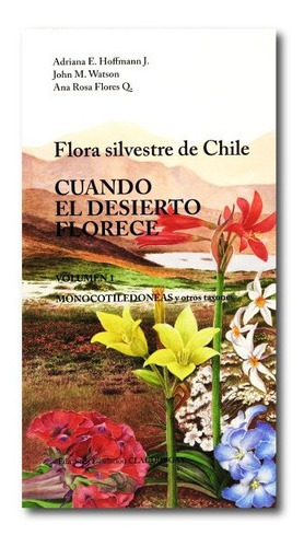 Libro Cuando El Desierto Florece - Adriana Hoffmann