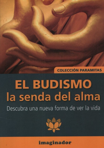 El Budismo - La Senda Del Alma - Salvador Heredia