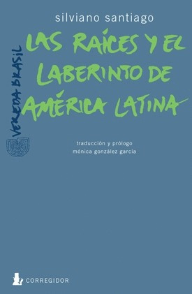 Libro Raíces Y El Laberinto De América Latina,... Nuevo