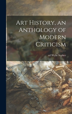 Libro Art History, An Anthology Of Modern Criticism - Syp...