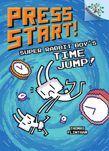 Super Rabbit Boy's Time Jump!: A Branches Book (press Start! #9): Volume 8, De Flintham, Thomas. Editorial Scholastic, Tapa Dura En Inglés