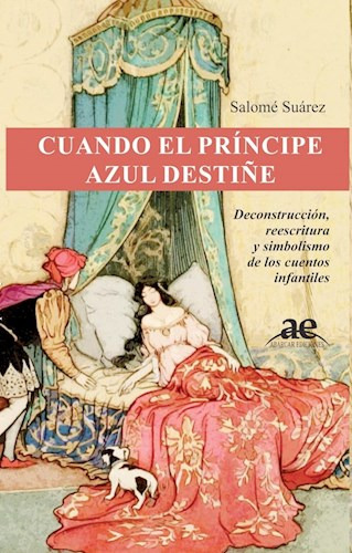 Cuando El Principe Azul Desti¤e, De Salome Suarez. Editorial Abarcar Ediciones, Tapa Blanda En Español