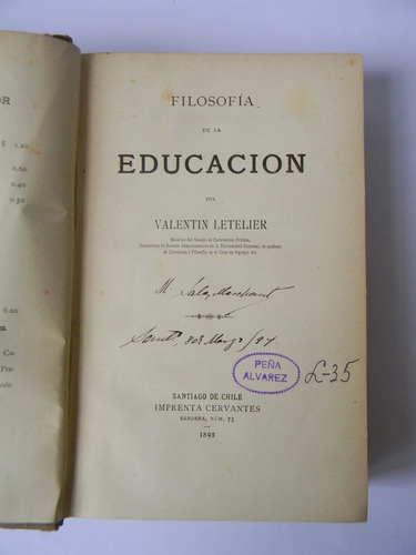 Filosofía De La Educación 1era Ed. 1892 Valentín Letelier