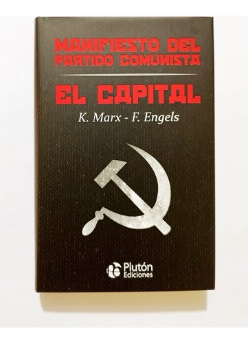 Manifiesto Del Partido Comunista / El Capital / Marx - Engel