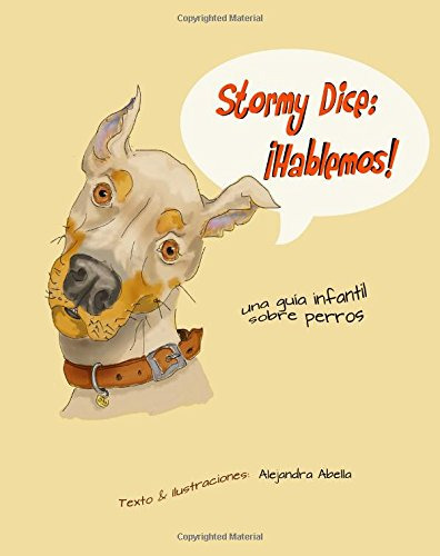 Dados Tormentosos: ¡hablemos!: Una Guia Infantil Sobre Perro