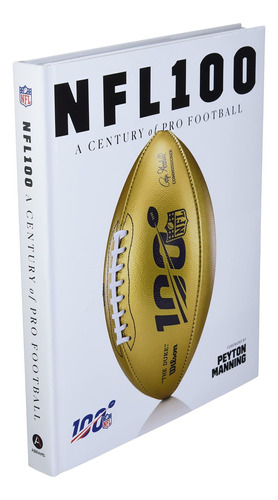 Libro Nfl 100 A Century Of Pro Football [ Pasta Dura ]