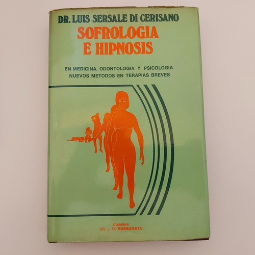 Sofrología E Hipnosis - Dr. Luis Cerisano