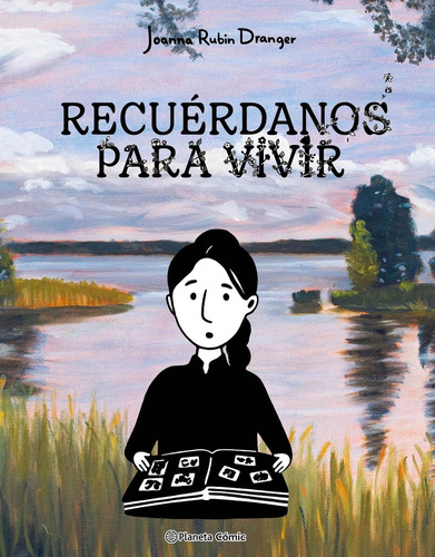 Recuérdanos Para Vivir, De Rubin Dranger, Joanna., Vol. 1. Editorial Planeta Comics, Tapa Blanda En Español, 2025