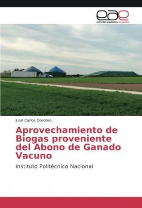 Libro Aprovechamiento De Biogas Proveniente Del Abono De ...