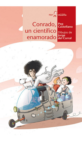 Conrado, Un Científico Enamorado (libro Original)