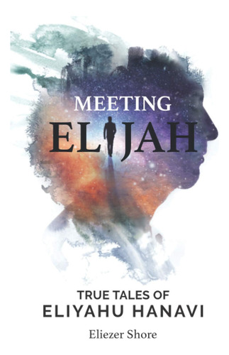 Libro Meeting Elijah: True Tales Of Eliyahu Hanavi-inglés