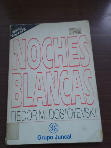 Noches Blancas , Fiedor Dostoyevski