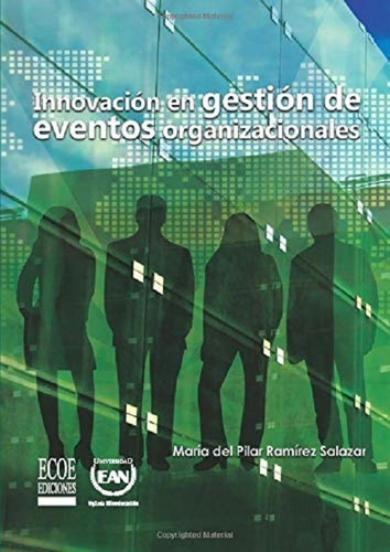 Innovaciãn En Gestiãn De Eventos Organizacionales