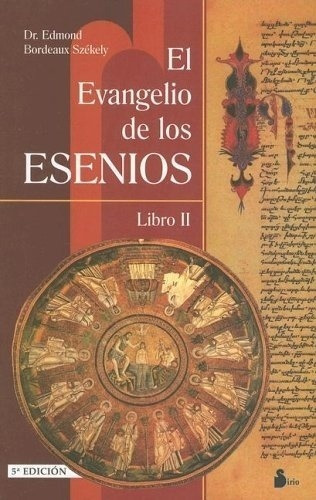 Evangelio De Los Esenios, El (ii) - Anonimo