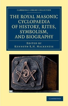 Libro The Royal Masonic Cyclopaedia Of History, Rites, Sy...