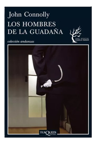 Libro El Hombre De La Guadaña - John Connolly