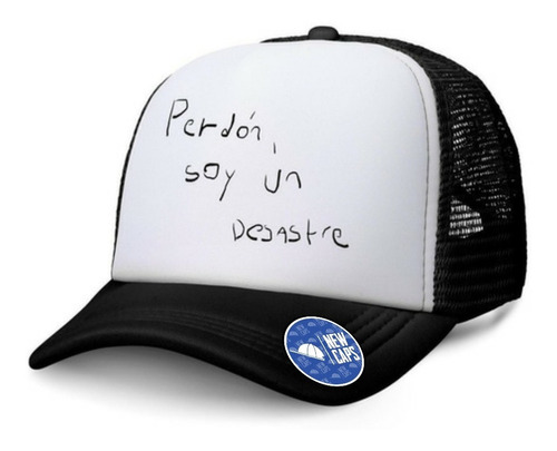 Gorra Trucker Perdón Soy Un Desastre Frase New Caps