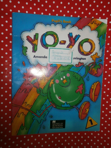 Yo-yo 1 Pupil´s Book Macmillan Heinemann Muy Buen Estado!!!