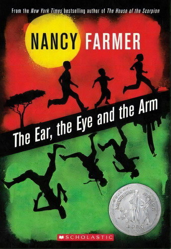 The Ear, The Eye, And The Arm, De Nancy Farmer. Editorial Scholastic Us, Tapa Blanda En Inglés