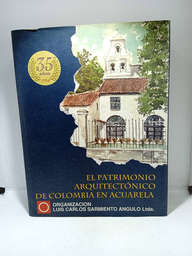 El Patrimonio Arquitecto De Colombia En Acuarela - Luis Sar