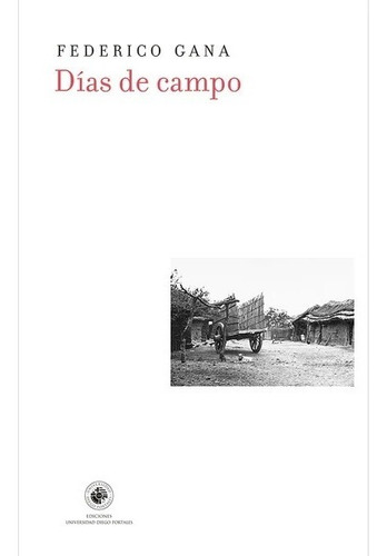 Libro Diarios De Campo Federico Gana Udp