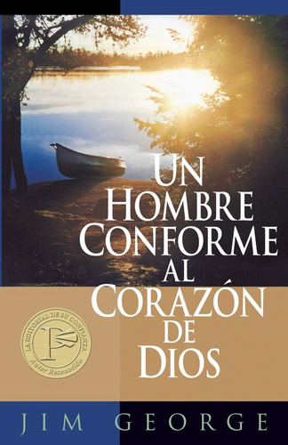 Libro Un Hombre Conforme Al Corazón De Dios (edición En Espa