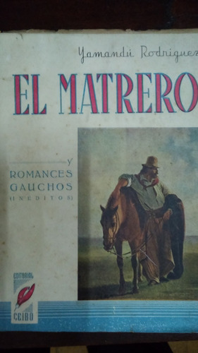Matrero Y Romances Gauchos / Yamandú Rodríguez 