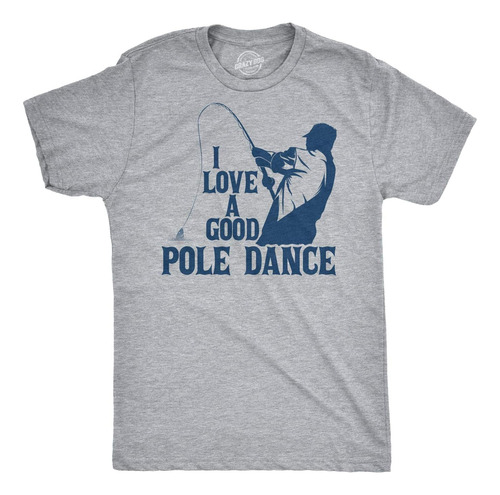 Camiseta Para Hombre I Love A Good Pole Dance Camiseta Diver
