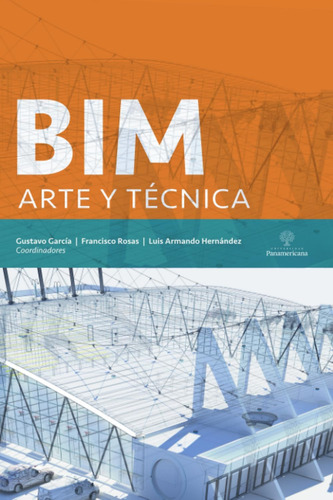 Libro: Bim: Arte Y Técnica (spanish Edition)