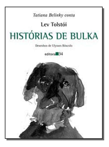 Libro Historias De Bulka De Tolstoi Liev Editora 34