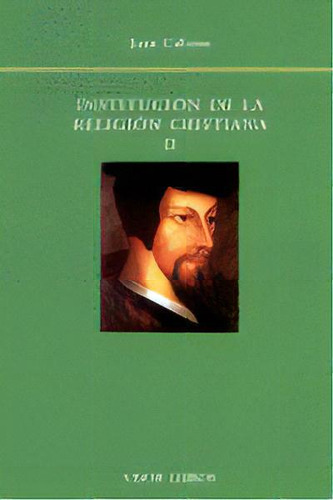 Institucion Religion Cristiana 2vols, De Calvino, Juan. Editorial Visor Libros En Español