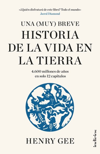 Una Muy Breve Historia De La Vida En La Tierra*.. - Henry Ge