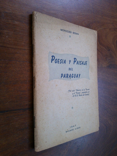 Poesía Y Paisaje Del Paraguay - Mercedes Beban