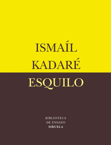 Esquilo: El Gran Emperador. Ismail Kadare