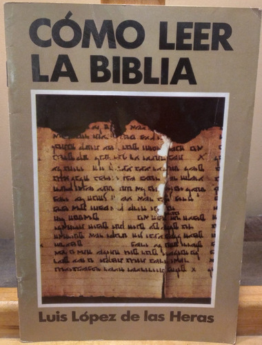 Imagen 1 de 3 de Cuadernos Bac Como Leer La Biblia - Luis Lopez De Las Heras