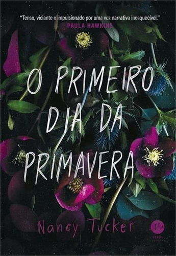 O Primeiro Dia Da Primavera - 1ªed.(2022), De Nancy Tucker. Editora Verus, Capa Mole, Edição 1 Em Português, 2022