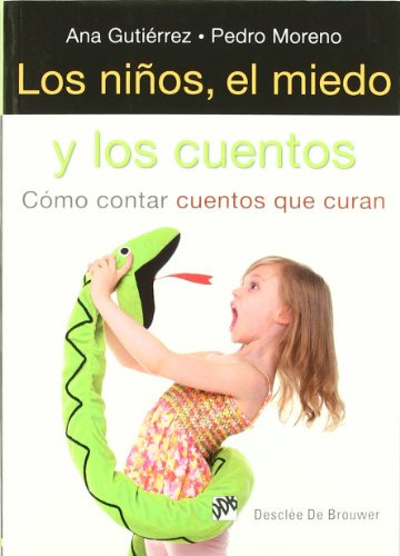 Libro Los Niños El Miedo Y Los Cuentos De Pedro Moreno Ana G